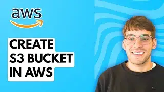 How to Create S3 Bucket in AWS [2026 Full Guide]