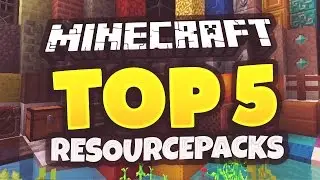 TOP 5 MINECRAFT Texture Packs / Resource Packs!