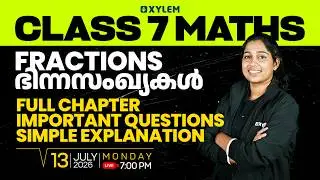 Class 7 Maths | Chapter 2: Fractions: Full Chapter Important Questions | Xylem Class 7