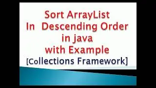 sort ArrayList in descending order in java / android Example