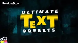 Ultimate Text Presets for Final Cut Pro