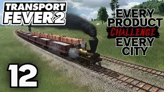 We Got Problems... Maybe Good Problems | Transport Fever 2 (Vanilla) EPEC Challenge | Episode 12