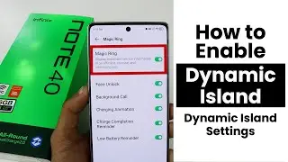 How to Enable Dynamic Island In Infinix Note 40 | Dynamic Island Settings