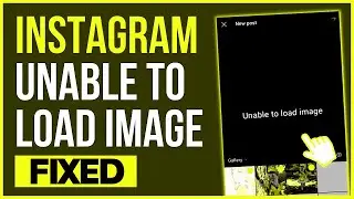 INSTAGRAM UNABLE TO LOAD IMAGE FROM GALLERY (2023) | How To  Fix Unable to Load Image Instagram