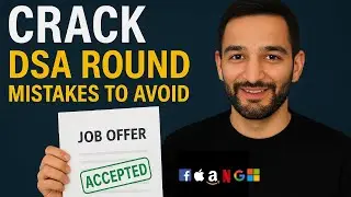 DSA Interview Secrets to Crack FAANG – Most Candidates Get This Wrong!