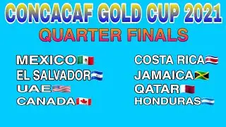 Concacaf Gold Cup 2021 : Quarter Finals || All Qualifying Teams || NIRMAL VLOG ||