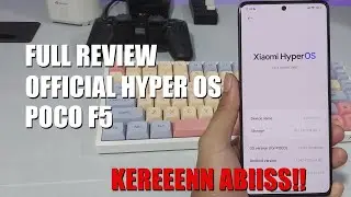 Full Review First Impression Update HyperOS Global POCO F5 | Full Features