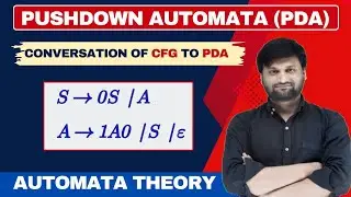 CFG to PDA Conversion | Equivalence of CFG and PDA | Construct PDA | Pushdown Automata | TOC | TAFL