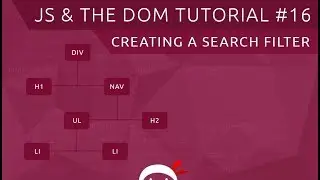 JavaScript DOM Tutorial #16 -  Custom Search Filter