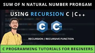 Program to find the Sum of n Natural Numbers using Recursion in C/C++