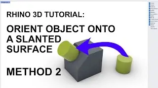 Rhino 3D Tutorial: Orient Object on a Slope Surface (Method 2)