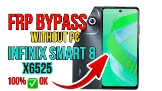 Infinix Smart 8 X6525 FRP bypass Without PC Android 13