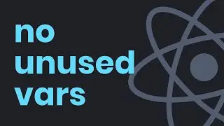 Assigned a Value but Never Used | No Unused Vars | React JS Debugging | Eslint Warnings & Errors