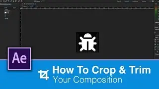 How to CROP & TRIM Compositions :: After Effects Tutorial