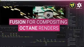 Compositing Octane Renders Using Fusion | ACES Workflow | Tutorial 