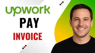 How to Pay an Invoice on Upwork – Step-by-Step Guide