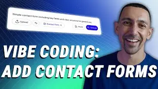 Vibe Coding Part 6: How to Add a Contact Form