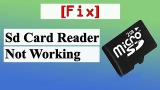 How To Fix SD Card Reader Not Working Problem In Windows 10