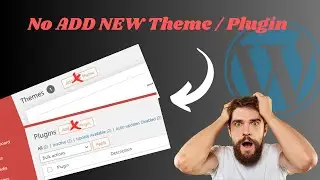 No Add New Theme or Missing Add New Plugin Button in WordPress dashboard? Quick & Simple fix | 2024