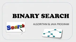 Binary Search Technique Explained! | Binary Search Algorithm and Java Program | ICSE Syllabus