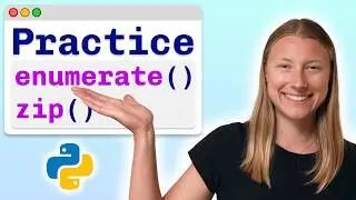[Mini-project] Enumerate() and Zip() - Visually Explained