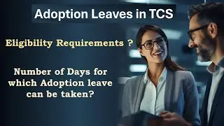 Adoption Leaves in TCS | Benefits of Adoption Leaves ?