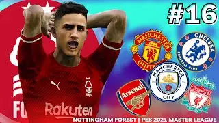 🔥 NEW SEASON in THE PREMIER LEAGUE! PES 2021 Nottingham Forest Master League w/mods - EP16