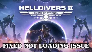How To Fix HELLDIVERS™ 2 Not Loading on PC Error