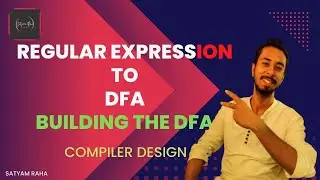 Regular Expression to DFA directly | RE to DFA | Compiler Design | Satyam Raha