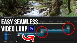 How To Loop Video In Premiere Pro (Easy Seamless Loop)