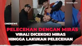 Viral! Remaja Putri Jadi Korban Pelecehan Usai Dicekoki Miras | OneNews Update