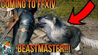 FFXIV's Next Job - BEASTMASTER (FF16 + OTHER HINTS!) [FFXIV 6.4]