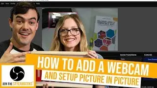 How to add a webcam to OBS and do a picture in picture
