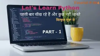 Learn Python || Data Type BYTE & BYTEARRAY || Tutorial # 004 || Part 1 || Absolute Beginners - by 3A