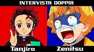 INTERVISTA DOPPIA - TANJIRO E ZENITSU [DEMON SLAYER]