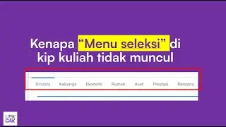 Menu Seleksi Tidak Muncul Di Kip Kuliah? Ini solusinya