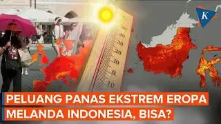 Could Europe's Deadly Heatwave Reach Indonesia? Here's What BMKG Says!