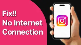 How To Fix Instagram No Internet Connection