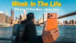 iPhone 17 Pro Max Long Term Review — A Week In NYC