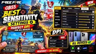 Free Fire OB55 Best Sensitivity Settings 🎯 | Perfect DPI For All Devices 🔥