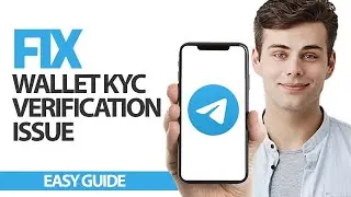 How To Fix Telegram App Wallet Kyc Verification Issue | Final Solution