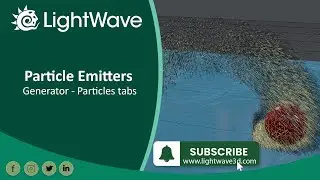 Lightwave 3D Particle Emitter  - Generator -  Particles tabs