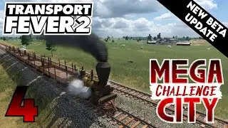 Time For A General | Transport Fever 2 (Beta) Vanilla | Episode 4