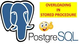 How To Create A Stored Procedure Overloading In PostgreSQL || Stored Procedure Overloading PL/pgSQL