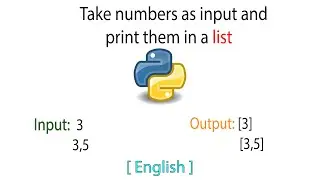 Take numbers input and print as a list | List manipulation | Python | English | Tutorial | 2021