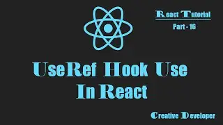 useRef React Hook In React || React Tutorial || React Hook || useRef React Hook || React Js || Es6