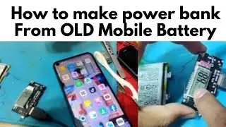 How to make Super  mAh Power Bank | Make Power Bank At Home | 2.1A | Mobile battery to power bank