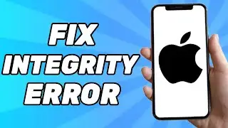 How to Fix This App Could Not Be Installed Because Its Integrity Could Not Be Verified (Easy 2024)