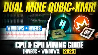 How to Mine Qubic and XMR on CPU & GPU (Windows + HiveOS) | 2025 Guide