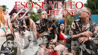 Eso Se Ve Feo - Jey One (Video Oficial) ​⁠